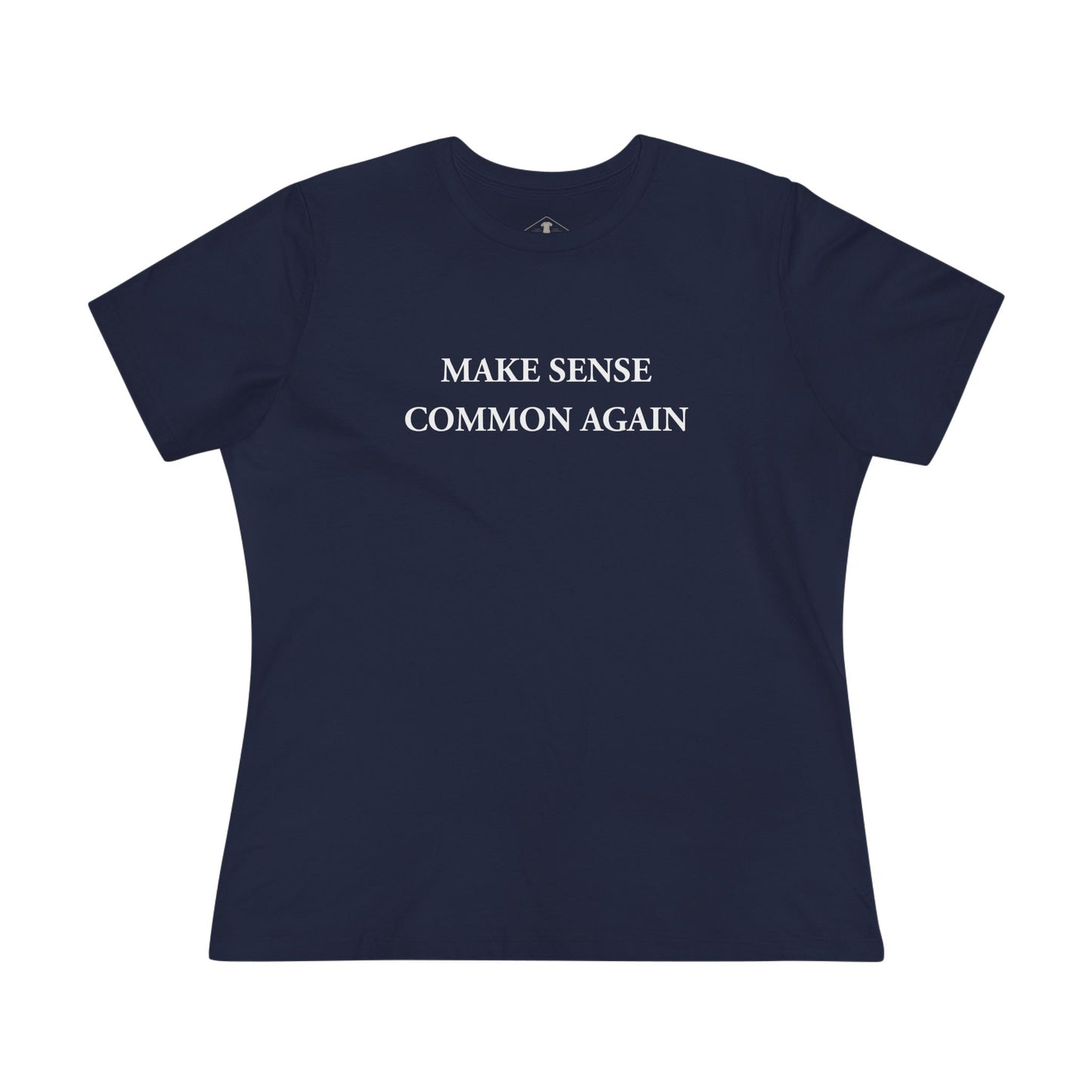 Make Sense Common Again Navy Womens T-Shirt