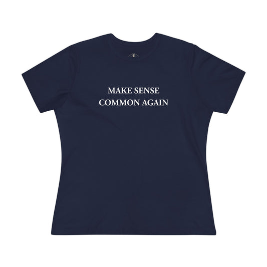 Make Sense Common Again Navy Womens T-Shirt