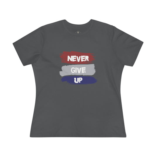 Never Give Up Charcoal Womens T-Shirt