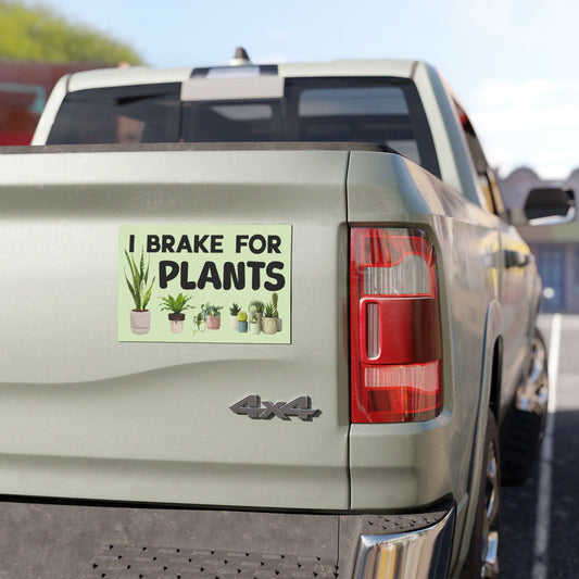 I Brake For Plants Car Magnet