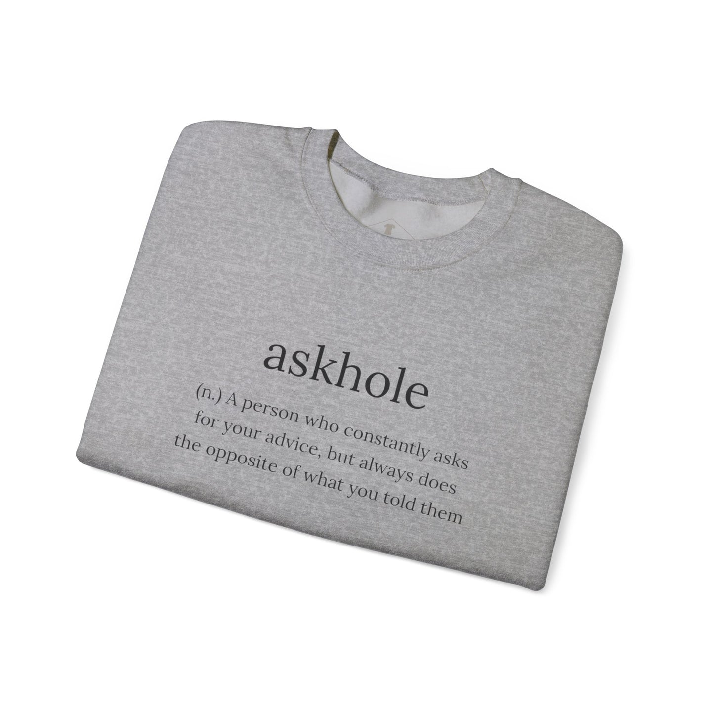 Askhole Grey Sweatshirt