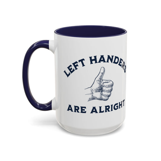 Left Handers Are Alright Blue Accent Mug