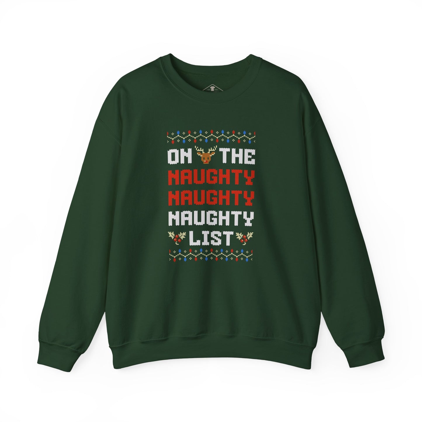 On The Naughty List Christmas Green Sweatshirt