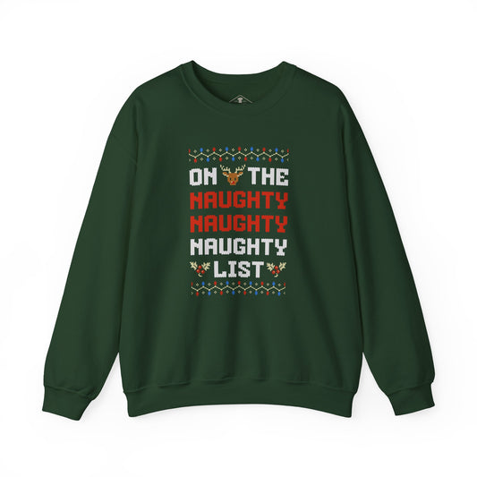 On The Naughty List Christmas Green Sweatshirt