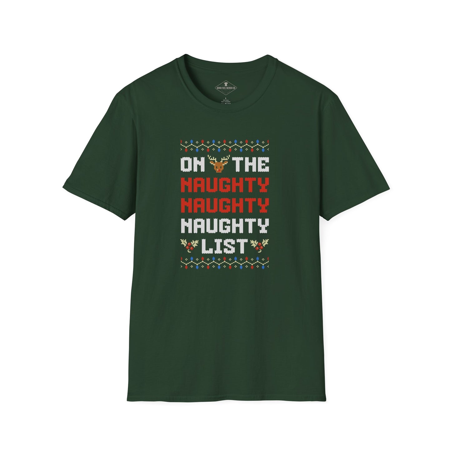 On The Naughty List Christmas Forest Green T-Shirt