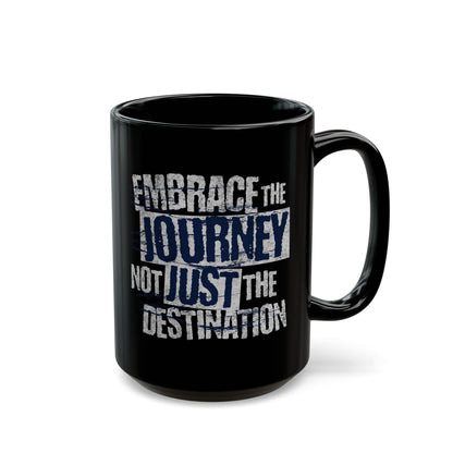 Embrace The Journey Black Mug