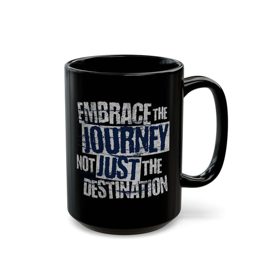 Embrace The Journey Black Mug