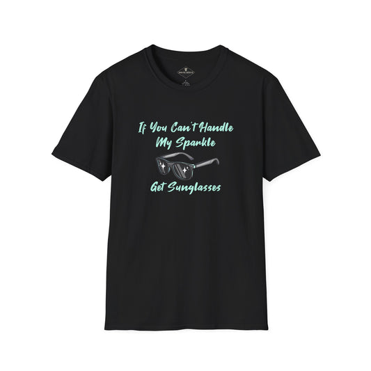 If You Can't Handle My Sparkle Black T-Shirt