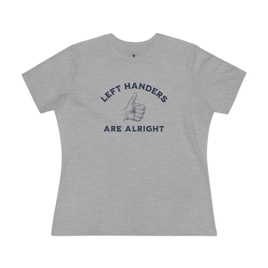 Left Handers Are Alright Grey Womens T-Shirt