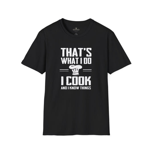 I Cook And Know Things Black T-Shirt