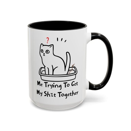 Trying To Get My Sh%t Together Black Accent Mug