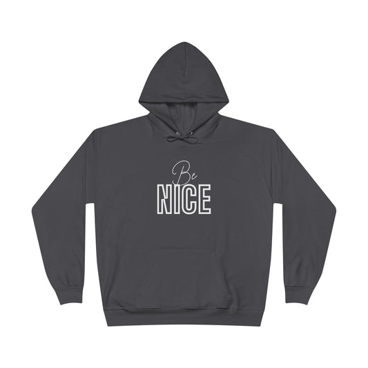 Be Nice Charcoal Hoodie