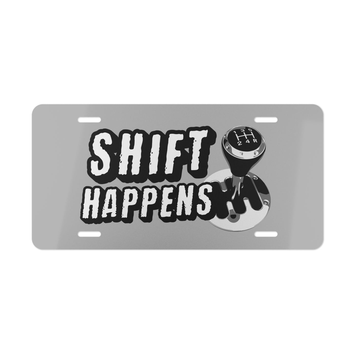 Shift Happens Grey Vanity License Plate