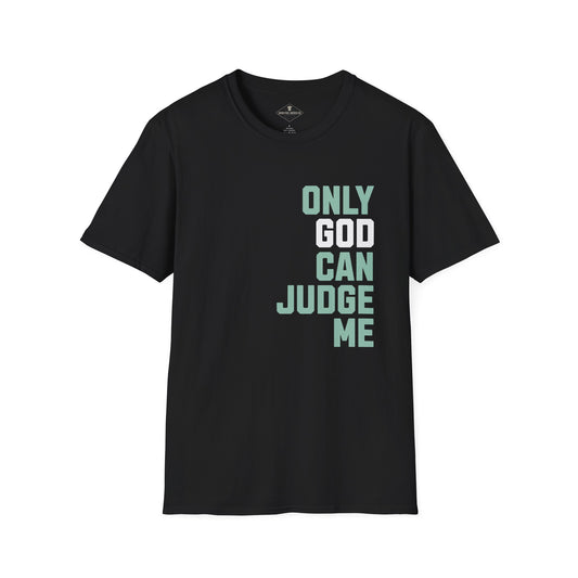 Only God Can Judge Me Black T-Shirt