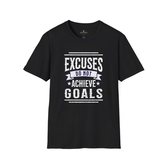Excuses Do Not Achieve Goals Black T-Shirt