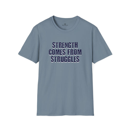 Strength Comes From Struggles Slate Blue T-Shirt