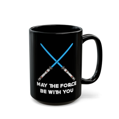 May The Force Be With You Black Mug