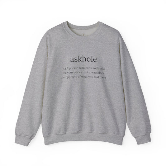 Askhole Grey Sweatshirt