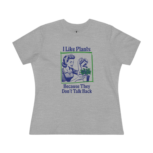 I Like Plants Grey Womens T-Shirt