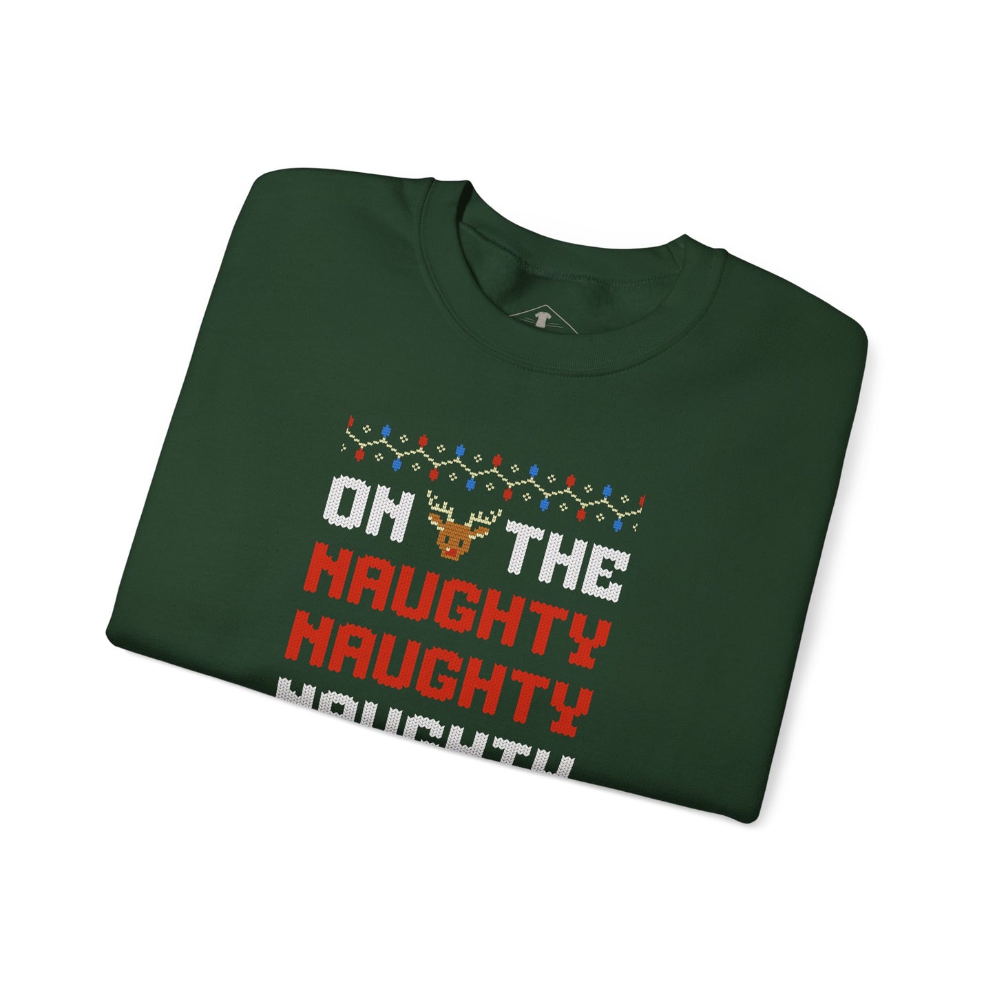 On The Naughty List Christmas Green Sweatshirt