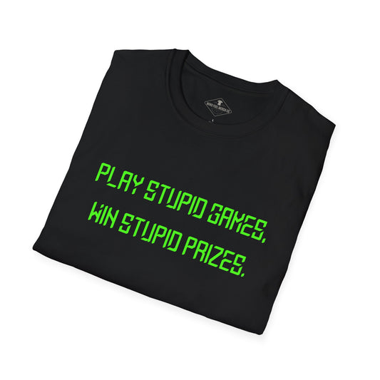 Play Stupid Games Black T-Shirt