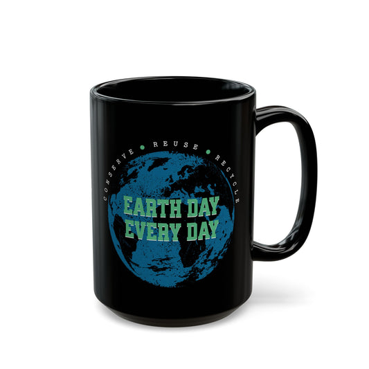 Earth Day Every Day Black Mug