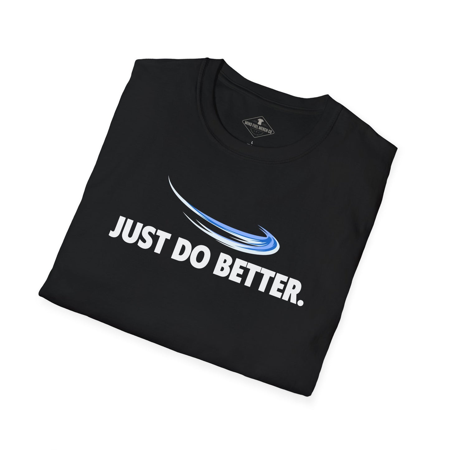 Just Do Better Black T-Shirt