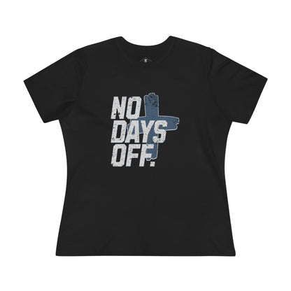 No Days Off Black Womens T-Shirt