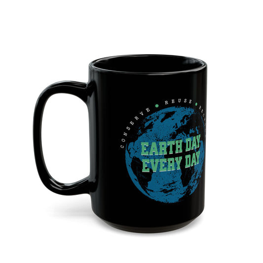 Earth Day Every Day Black Mug