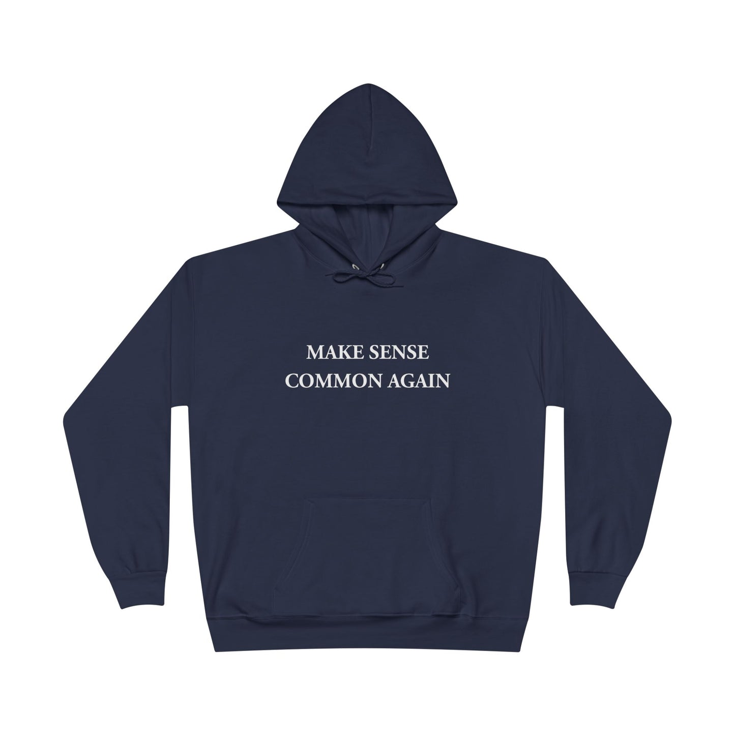 Make Sense Common Again Navy Hoodie