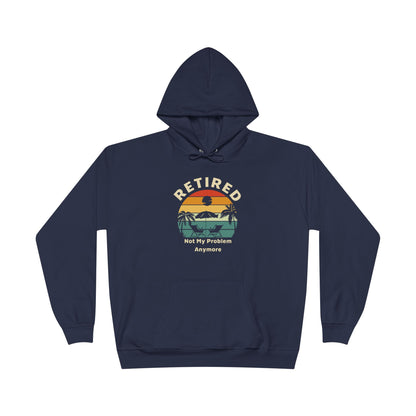 Retired Not My Problem Navy Blue Hoodie