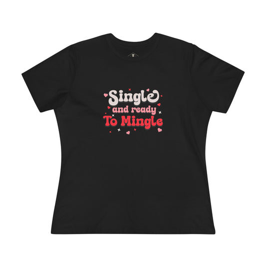 Single And Ready To Mingle Black Womens T-Shirt