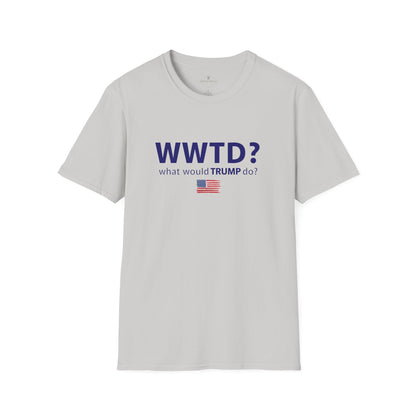 What Would Trump Do Silver Grey T-Shirt