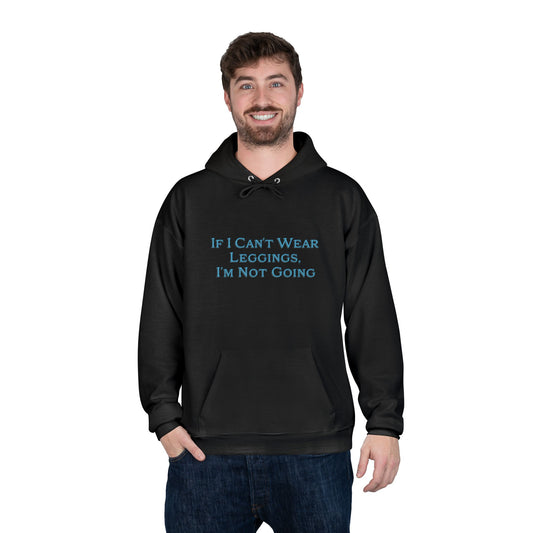 If I Can't Wear Leggings Black Hoodie